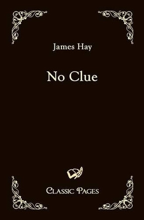 No Clue by James Hay, Jr. 9783867414487