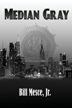 Median Gray by Bill Mesce 9781950502271