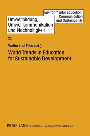World Trends in Education for Sustainable Development by Walter Leal Filho 9783631619568