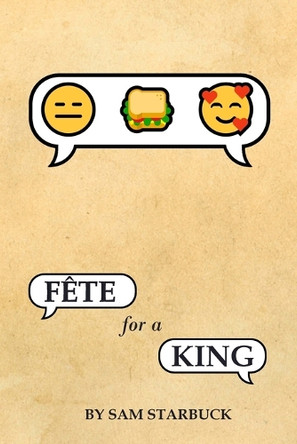 Fete For A King by Sam Starbuck 9798985960402