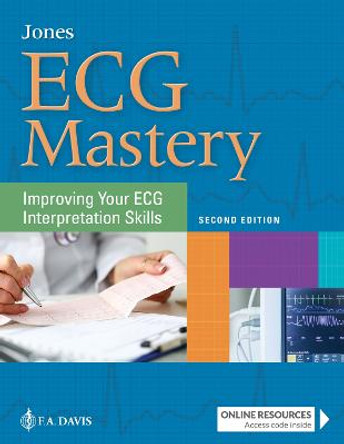 ECG Mastery: Improving Your ECG Interpretation Skills by Shirley A. Jones