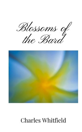 Blossoms of the Bard by Charles Whitfield 9781805671558