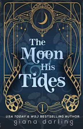The Moon & His Tides: A MMF Hollywood Romance by Giana Darling 9781774440612