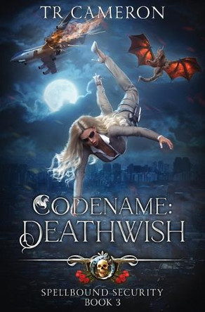 Codename: Deathwish by Tr Cameron 9798888789193