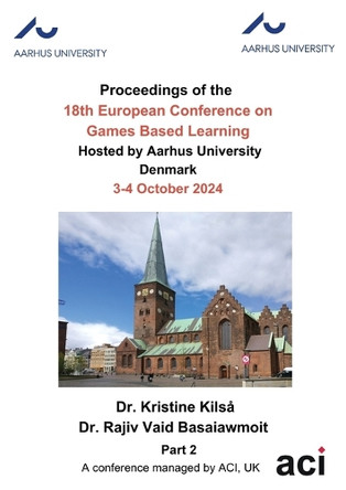 ECGBL 2024-Proceedings of the 18th European Conference on Games Based Learning P2 by Kristine Kilså 9781917204293