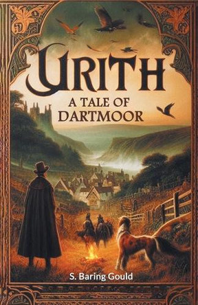 Urith A Tale of Dartmoor by S Baring Gould 9789367140857