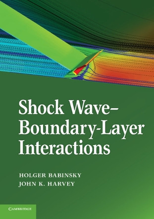 Shock Wave-Boundary-Layer Interactions by Holger Babinsky 9781107646537