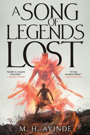 A Song of Legends Lost by M H Ayinde 9781668086834