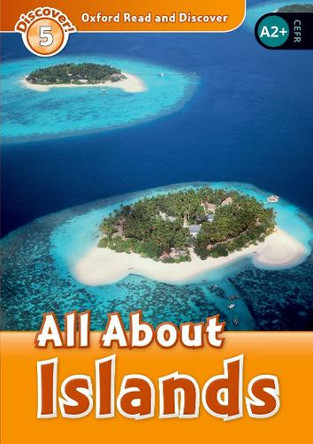 Oxford Read and Discover: Level 5: All About Islands by  9780194645034