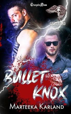 Bullet/Knox Duet: A Bones MC Romance by Marteeka Karland 9781605219295