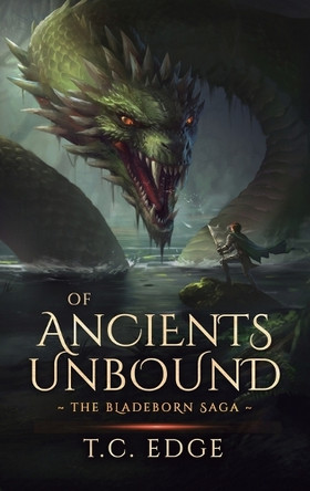 Of Ancients Unbound by T C Edge 9781068518270