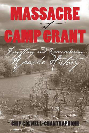 MASSACRE AT CAMP GRANT by  9780816525850