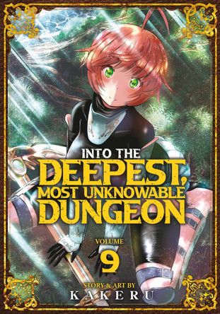 Into the Deepest, Most Unknowable Dungeon Vol. 9 by Kakeru 9798891600652