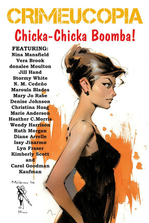 Crimeucopia - Chicka-Chicka Boomba! by Various Authors 9781909498662