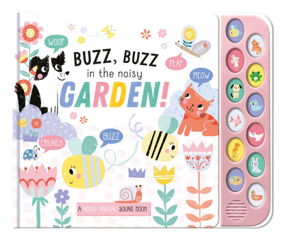 Buzz, Buzz in the Noisy Garden! by Courteney Emmerson-Hicks 9781839238826