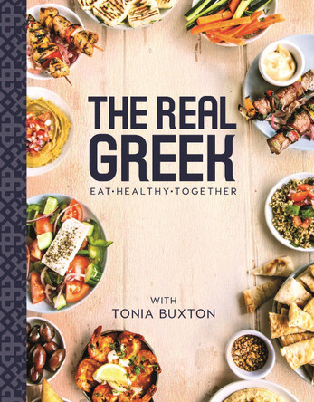 The Real Greek by Tonia Buxton 9781910536957