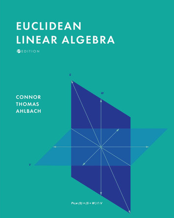 Euclidean Linear Algebra by Connor Thomas Ahlbach 9798823306645