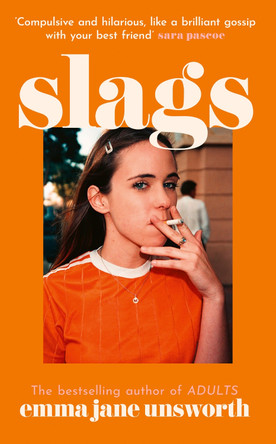 Slags by Emma Jane Unsworth 9780008347222