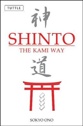 Shinto the Kami Way by Sokyo Ono