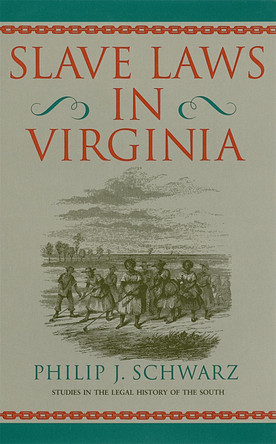 Slave Laws in Virginia by  9780820335162