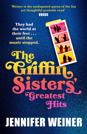The Griffin Sisters' Greatest Hits by Jennifer Weiner 9780008740207