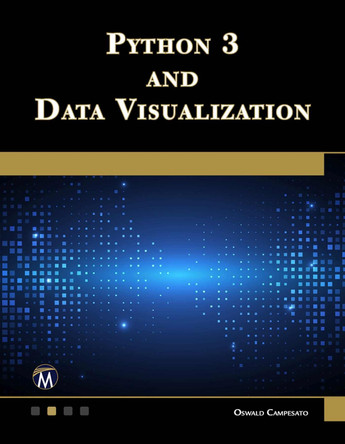 Python 3 and Data Visualization 9781683929468