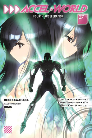 Accel World, Vol. 27 (Light Novel) by Reki Kawahara 9798855411867