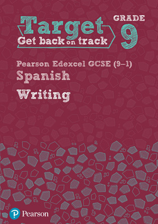 Target Grade 9 Writing Edexcel GCSE (9-1) Spanish Workbook by  9781292245843