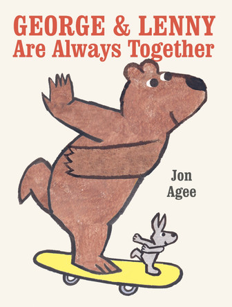 George & Lenny Are Always Together by Jon Agee 9780593857731