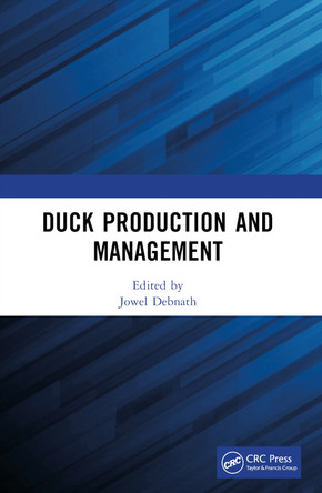 Duck Production and Management by Jowel Debnath 9781032388892