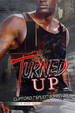 Turned Up by Clifford Spud Johnson 9781645566618