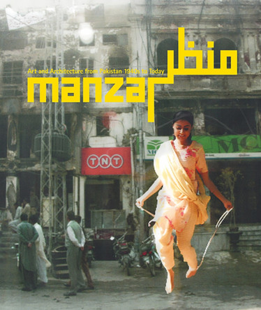 Manzar: Art and Architecture from Pakistan 1940s to Today 9788836659623
