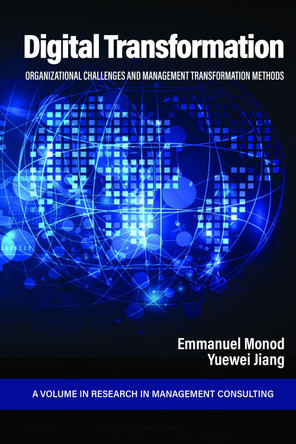 Digital Transformation: Organizational Challenges and Management Transformation Methods by Emmanuel Monod 9798887302041