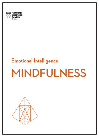 Mindfulness (HBR Emotional Intelligence Series) by Harvard Business Review 9781633694712