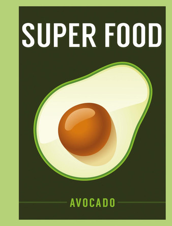 Super Food: Avocado by  9781408887141