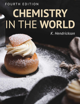 Chemistry in the World by Kirstin Hendrickson 9781793546968