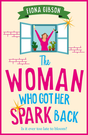 The Woman Who Got Her Mojo Back by Fiona Gibson 9781836172246