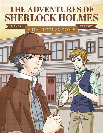 Manga Classics: The Adventures of Sherlock Holmes: Great Literature Brought to Life 9781787081666