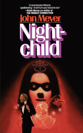NIGHTCHILD by John Meyer 9781451620870