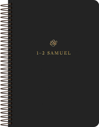 ESV Scripture Journal, Spiral-Bound Edition: 1–2 Samuel (Paperback) 9781433597114