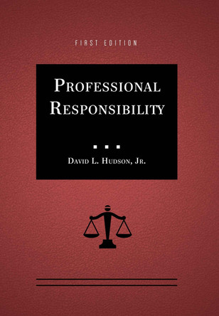 Professional Responsibility by David L Hudson 9781634879644
