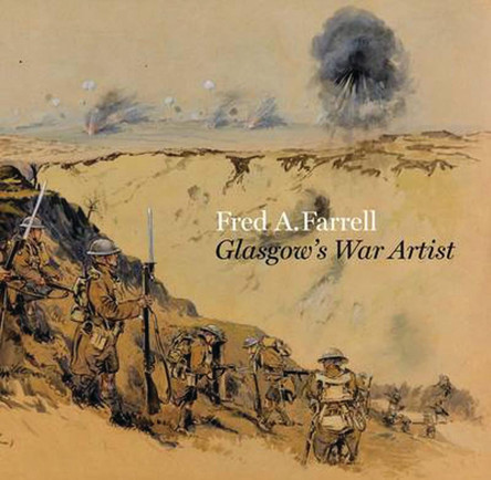 Fred A Farrell: Glasgow's War Artist by  9781781300275