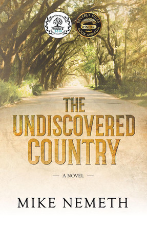 Undiscovered Country: A Novel by Mike Nemeth 9781683506973