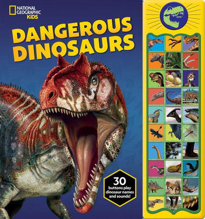 National Geographic Kids: Dangerous Dinosaurs Sound Book by Pi Kids 9781503775213