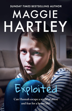 Exploited: A teenager trapped in a world of abuse and coercion. Can the love of a foster mother set her free? by Maggie Hartley 9781409197461