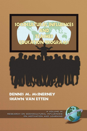 Sociocultural Influences and Teacher Education Programs by Dennis M. McInerney 9781593110512