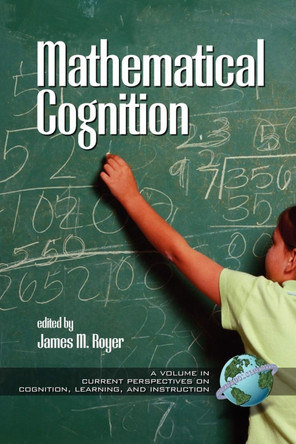 Mathematical Cognition by James M. Royer 9781930608351