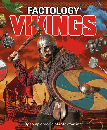 Factology: Vikings: Open Up a World of Information! 9781787081536 Factology: Vikings: Open Up a World of Information! 9781787081536