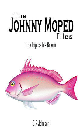 The Johnny Moped Files: The Impossible Bream by C R Johnson 9781803819662