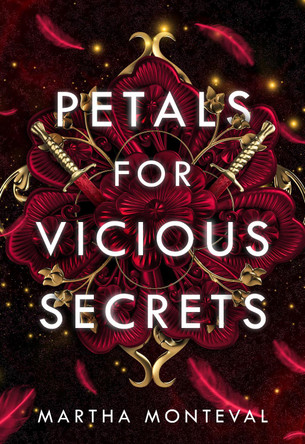 Petals for Vicious Secrets by Martha Monteval 9781915193964